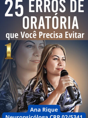 25 Erros de Oratória que Você Precisa Evitar - Volume 1