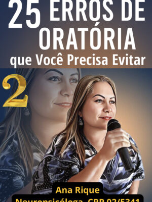 25 Erros de Oratória que Você Precisa Evitar - Volume 2