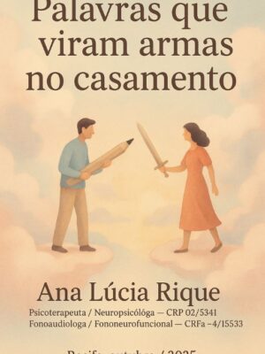 Palavras que viram armas no casamento