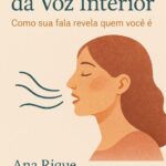 A Psicologia da Voz Interior > Como sua fala revela quem você é