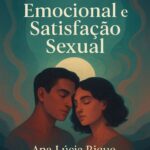 Intimidade Emocional e Satisfação Sexual