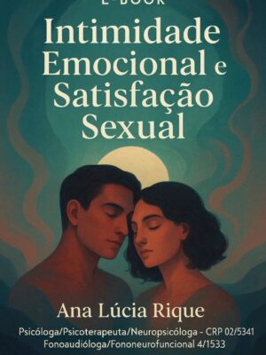 Intimidade Emocional e Satisfação Sexual