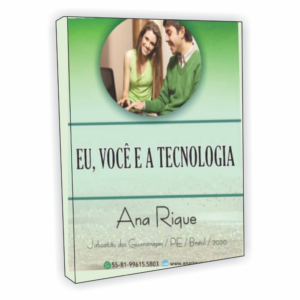 Eu, Você e a Tecnologia