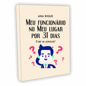 Meu funcionário no meu lugar por 31 dias - O que vai acontecer?