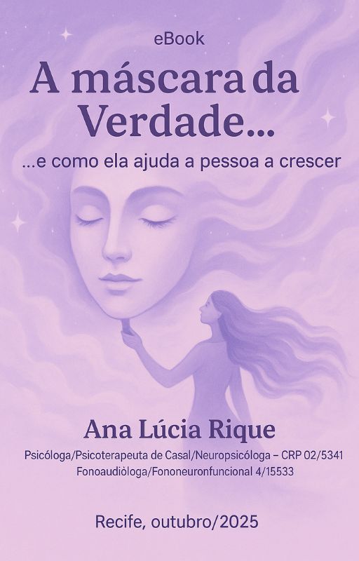 A Máscara da Verdade e como ela ajuda a pessoa a crescer.