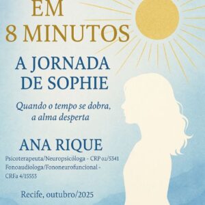 LUZ EM 8 MINUTOS A Jornada de Sophie Quando o tempo se dobra, a alma desperta.