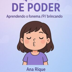 BIQUINHO DE PODER Aprendendo o fonema /P/ brincando