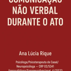 Comunicação Não Verbal Durante o Ato