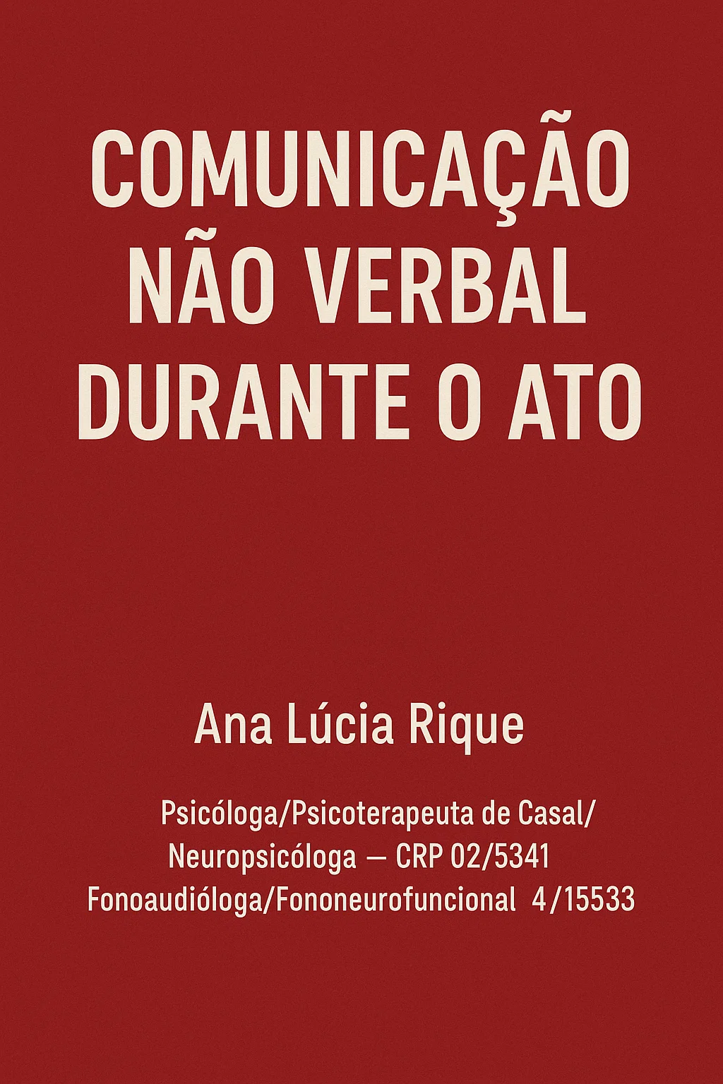Comunicação Não Verbal Durante o Ato