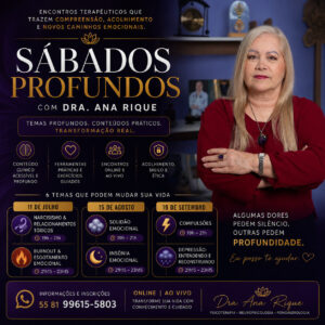 Sábados Profundos com Dra Ana Rique